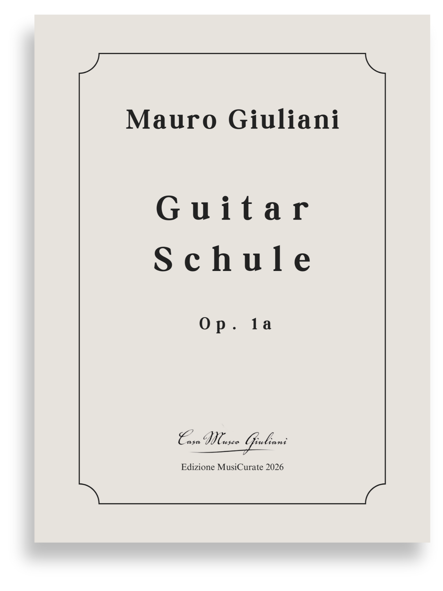 Guitar Schule (Mauro Giuliani Op. 1a)