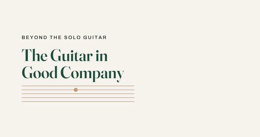 The Guitar in Good Company, music for more than one player