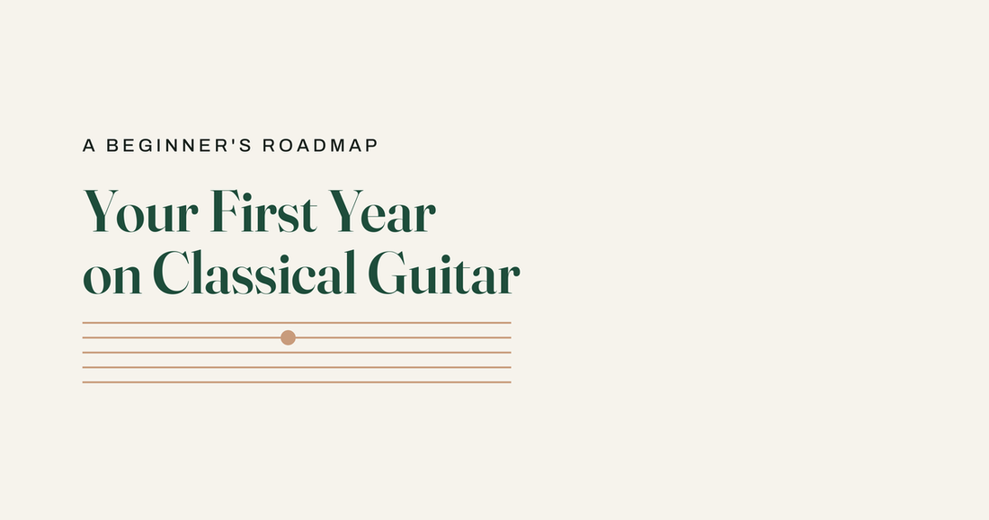 Your First Year on Classical Guitar, a beginner's roadmap