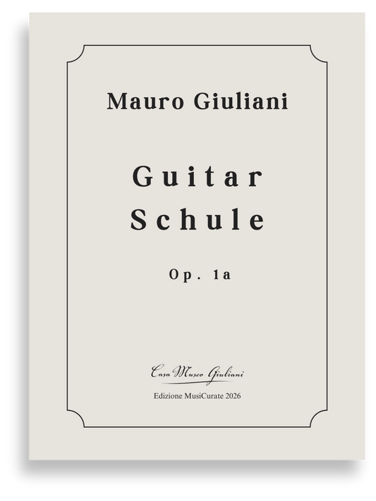 Guitar Schule (Mauro Giuliani Op. 1a)