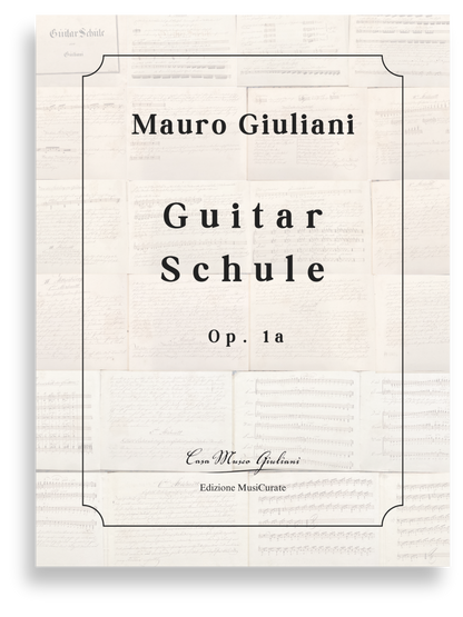 Guitar Schule (Mauro Giuliani Op. 1a)